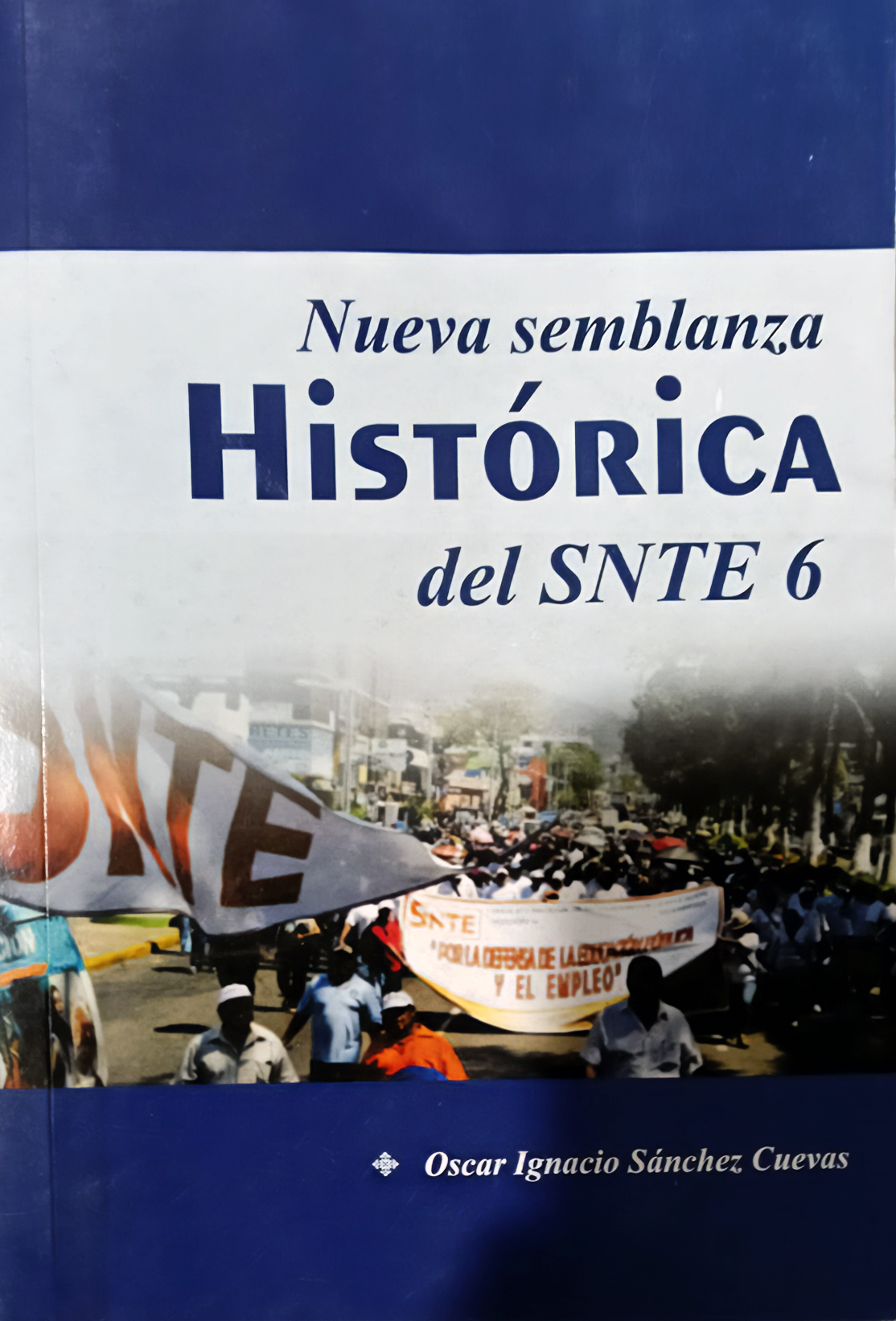Nueva semblanza Historica del SNT 6